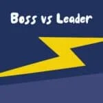 提升主管領導力:老闆和領導者的5大關鍵差異及領導特質 Boss vs Leader